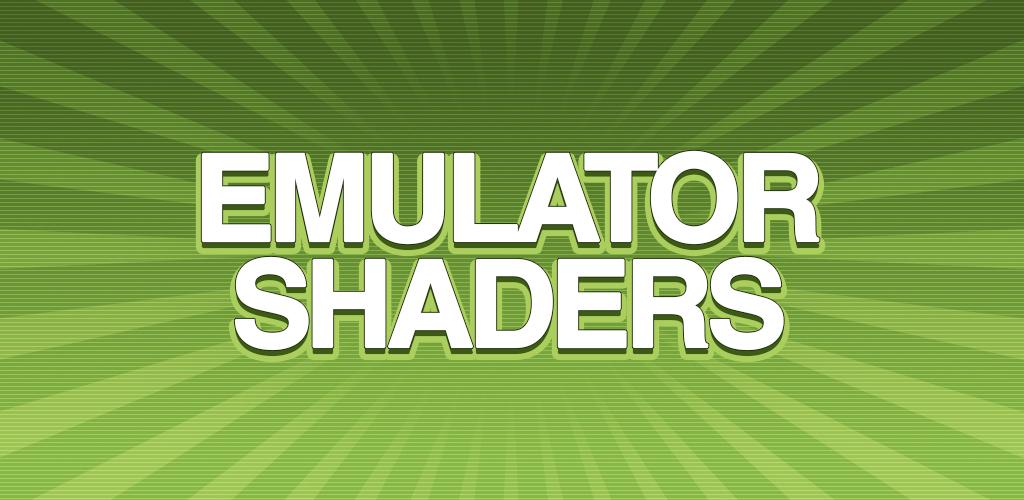 Background تحميل Emulator Shaders – حزم تحسين الرسومات لمحاكيات الألعاب على الأندرويد 